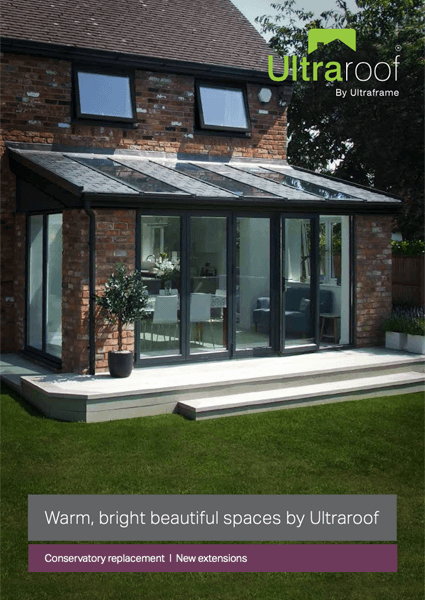 ultraroof by ultraframe warm, bright beautiful spaces by ultraroof conservatory replacement new extensions